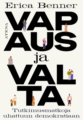 Vapaus ja valta (e-bok) av Erica Benner