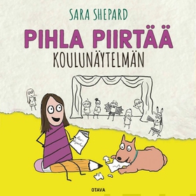 Pihla piirtää koulunäytelmän (ljudbok) av Sara 