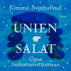 Unien salat (ljudbok) av Kimmo Svinhufvud