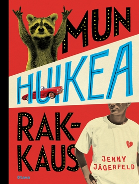 Mun huikea rakkaus (e-bok) av Jenny Jägerfeld