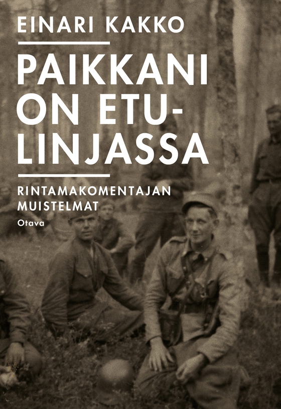 Paikkani on etulinjassa