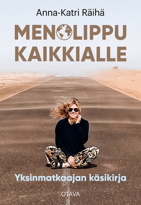 Menolippu kaikkialle (e-bok) av Anna-Katri Räih