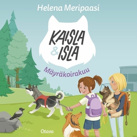 Kaisla ja Isla - Mäyräkoirakuu (ljudbok) av Hel