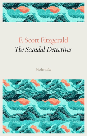 The Scandal Detectives (e-bok) av F. Scott Fitz