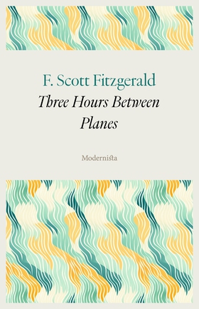 Three Hours Between Planes (e-bok) av F. Scott 