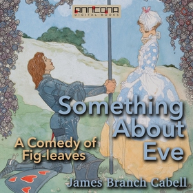 Something About Eve - A Comedy of Fig-leaves (l