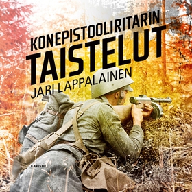 Konepistooliritarin taistelut (ljudbok) av Jari