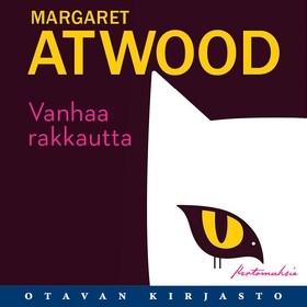 Vanhaa rakkautta (ljudbok) av Margaret Atwood