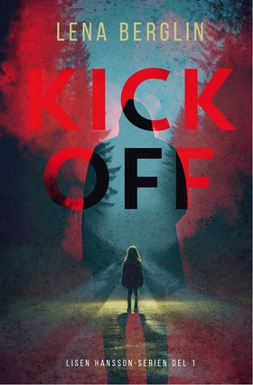 Kickoff (e-bok) av Lena Berglin