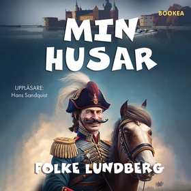 Min husar (ljudbok) av Folke Lundberg