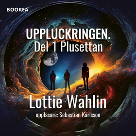 Uppluckringen (ljudbok) av Lottie Wahlin