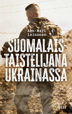 Suomalaistaistelijana Ukrainassa (e-bok) av Ann