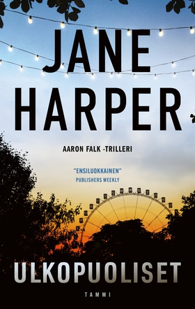 Ulkopuoliset (e-bok) av Jane Harper