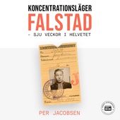 Koncentrationsläger Falstad, Norge - Sju veckor i helvetet