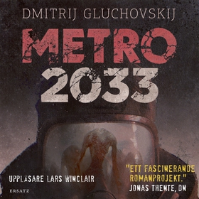 Metro 2033 (ljudbok) av Dmitrij Gluchovskij