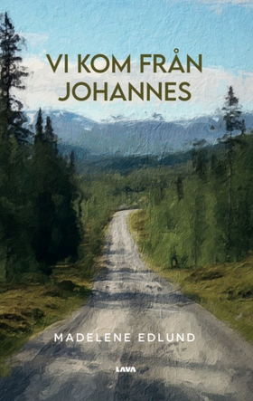 Vi kom från Johannes (e-bok) av Madelene Edlund