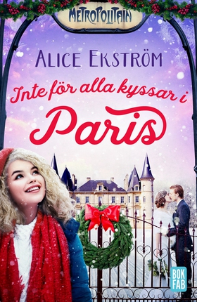Inte för alla kyssar i Paris (e-bok) av Alice E