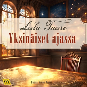 Yksinäiset ajassa (ljudbok) av Leila Tuure