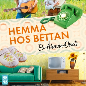 Hemma hos Bettan (ljudbok) av Eli Åhman Owetz