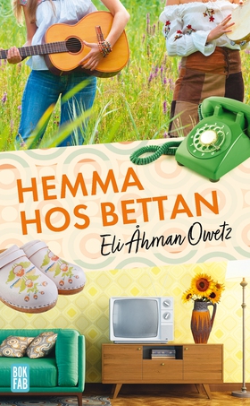 Hemma hos Bettan (e-bok) av Eli Åhman Owetz