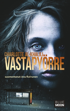 Vastapyörre (e-bok) av Charlotte Al-Khalili