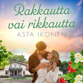 Rakkautta vai rikkautta (ljudbok) av Asta Ikone