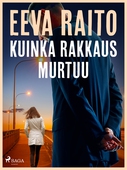 Kuinka rakkaus murtuu