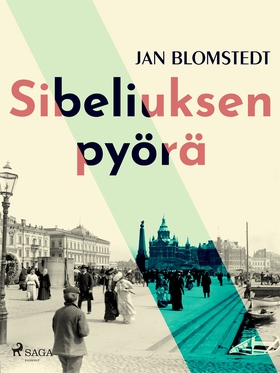 Sibeliuksen pyörä (e-bok) av Jan Blomstedt