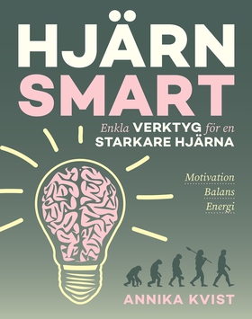 Hjärnsmart : enkla verktyg för en starkare hjär