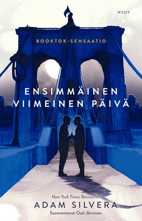 Ensimmäinen viimeinen päivä (e-bok) av Adam Sil