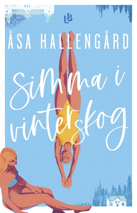 Simma i vinterskog (e-bok) av Åsa Hallengård