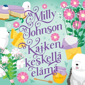 Kaiken keskellä elämä (ljudbok) av Milly Johnso