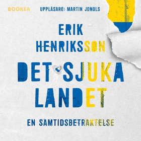 Det sjuka landet: en samtidsbetraktelse (ljudbo