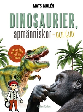 Dinosaurier, apmänniskor och Gud (e-bok) av Mat