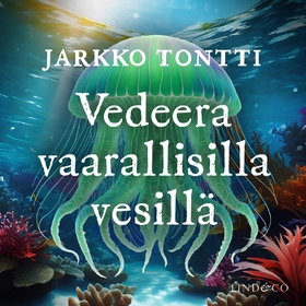 Vedeera vaarallisilla vesillä (ljudbok) av Jark