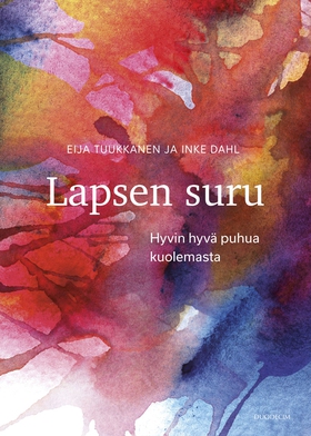 Lapsen suru (e-bok) av Eija Tuukkanen, Inke Dah