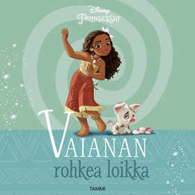 Disney. Prinsessat. Vaianan rohkea loikka (ljud