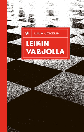 Leikin varjolla (e-bok) av Liila Jokelin