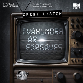 Tvåhundra år förgäves (ljudbok) av Orest Lastow