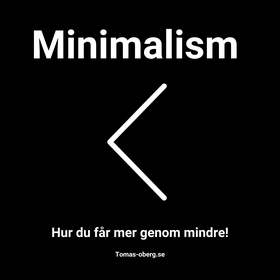 Minimalism - Hur du får mer genom mindre (ljudb