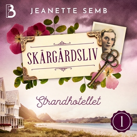 Strandhotellet (ljudbok) av Jeanette Semb