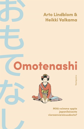 Omotenashi (e-bok) av Heikki Valkama, Arto Lind