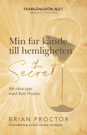 Min far kände till hemligheten (the Secret) – A