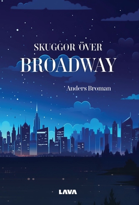 Skuggor över Broadway (e-bok) av Anders Broman
