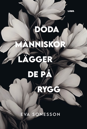 Döda människor lägger de på rygg (e-bok) av Eva