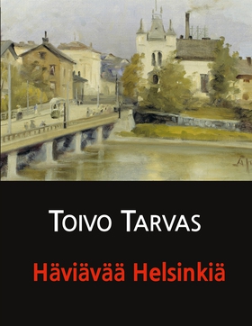 Häviävää Helsinkiä: novelleja (e-bok) av Juha J