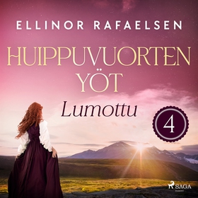 Lumottu - Huippuvuorten yöt 4 (ljudbok) av Elli