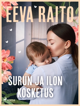 Surun ja ilon kosketus (e-bok) av Eeva Raito