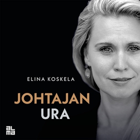 Johtajan ura (ljudbok) av Elina Koskela