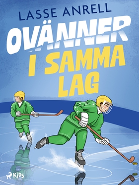 Ovänner i samma lag (e-bok) av Lasse Anrell